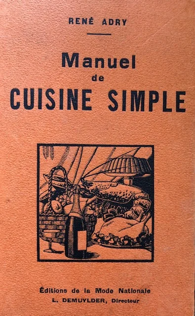 (French) Adry, Rene.  Manuel de Cuisine Simple: 500 Recettes. 