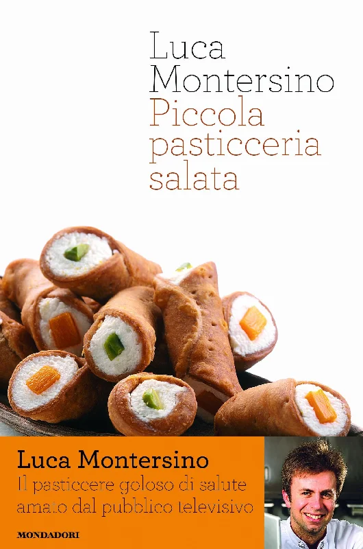 Piccola Pasticceria Salata (Luca Montersino)