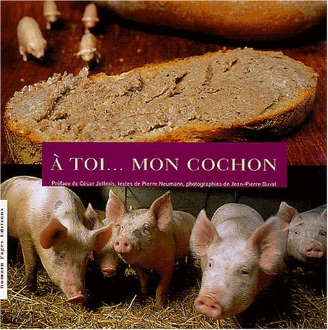 À toi... Mon Cochon (Pierre Neumann)