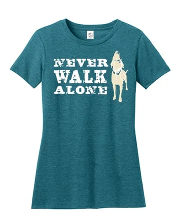 Dog is Good Never Walk Alone T-Shirt, Women's Teal