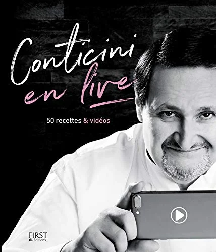 Conticini en Live: 50 Recettes & Vidéos (Philippe Conticini)