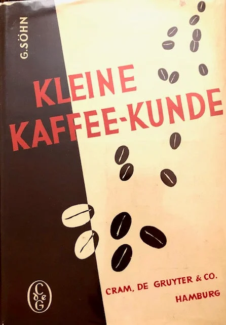 (Coffee) Gerhart Sohn. Kleine Kaffee-Kunde.