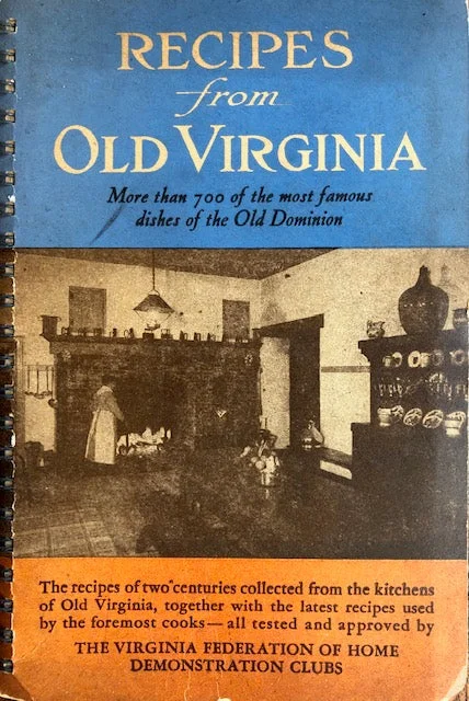 (Southern - Virginia) Virginia Federation of Home Demonstration Clubs.  Recipes from Old Virginia.