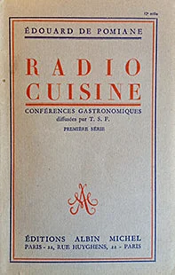 (French) De Pomiane, Edouard. Radio Cuisine: Conferences Gastronomiques.