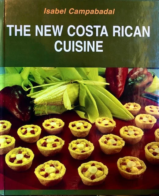 (Costa Rican) Isabel Campabadal. The New Costa Rican Cuisine.