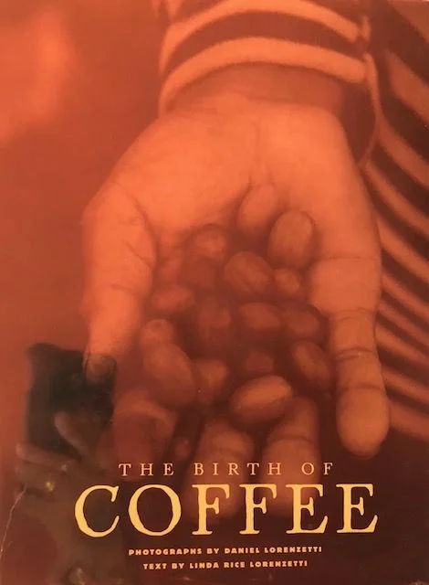 (Coffee) Daniel & Linda Rice Lorenzetti. The Birth of Coffee. SIGNED