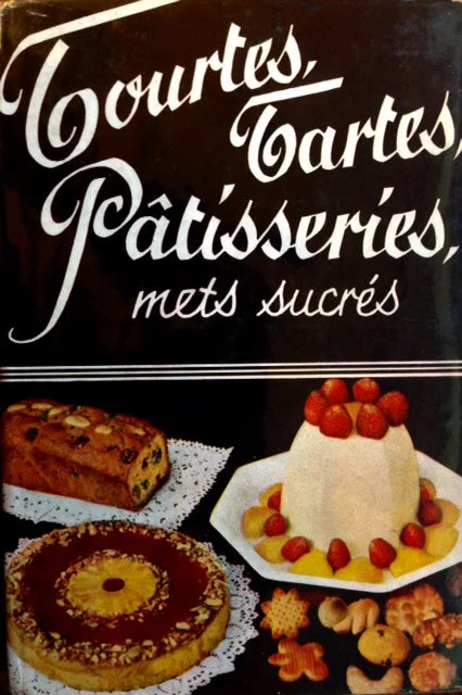 Tourtes, Tartes, Patisseries, Mets Sucres (Mme. F. Nietlispach)