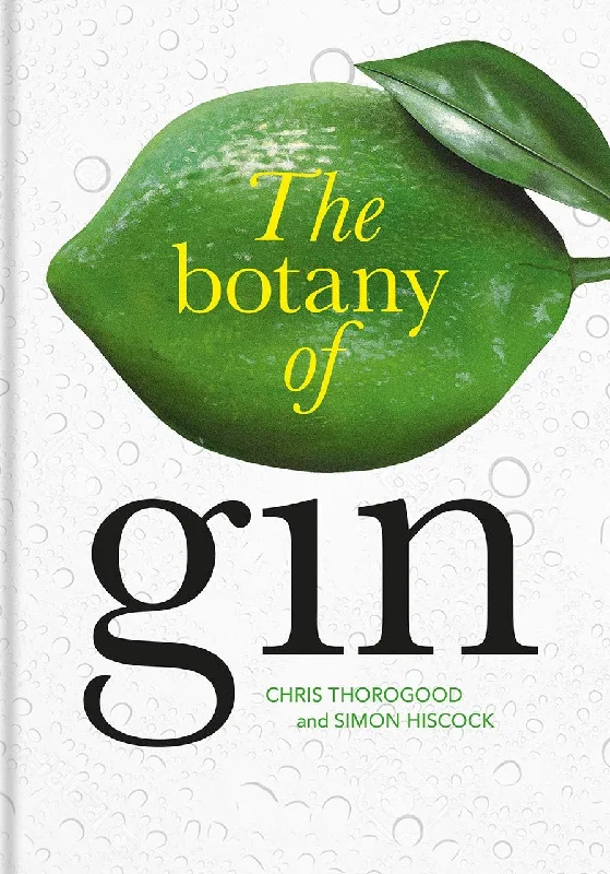 The Botany of Gin (Simon Hiscock and Chris Thorogood)