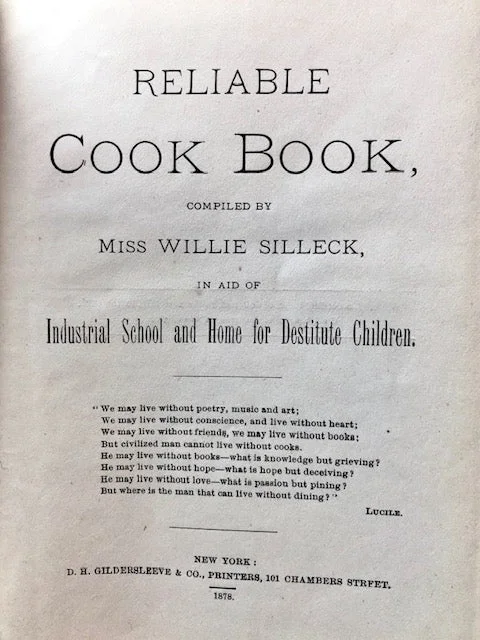 (New York - Brooklyn) Silleck, Miss Willie, ed. Reliable Cook Book…in Aid of Industrial School and Home for Destitute Children. 