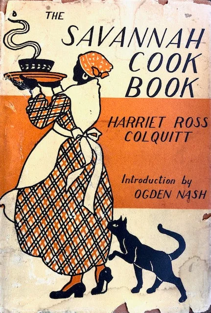 (Southern - Georgia) Colquitt, Harriet Ross. The Savannah Cook Book. 