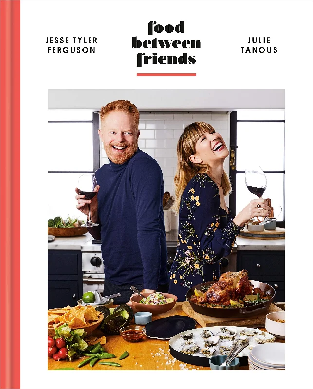 *Sale* Food Between Friends: A Cookbook *Signed* (Jesse Tyler Ferguson, Julie Tanous)