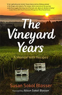 The Vineyard Years: A Memoir with Recipes (Susan Sokol Blosser) *Signed*