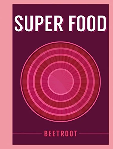 Super Food: Beetroot